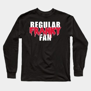 Regular Franky Fan (dark side) Long Sleeve T-Shirt